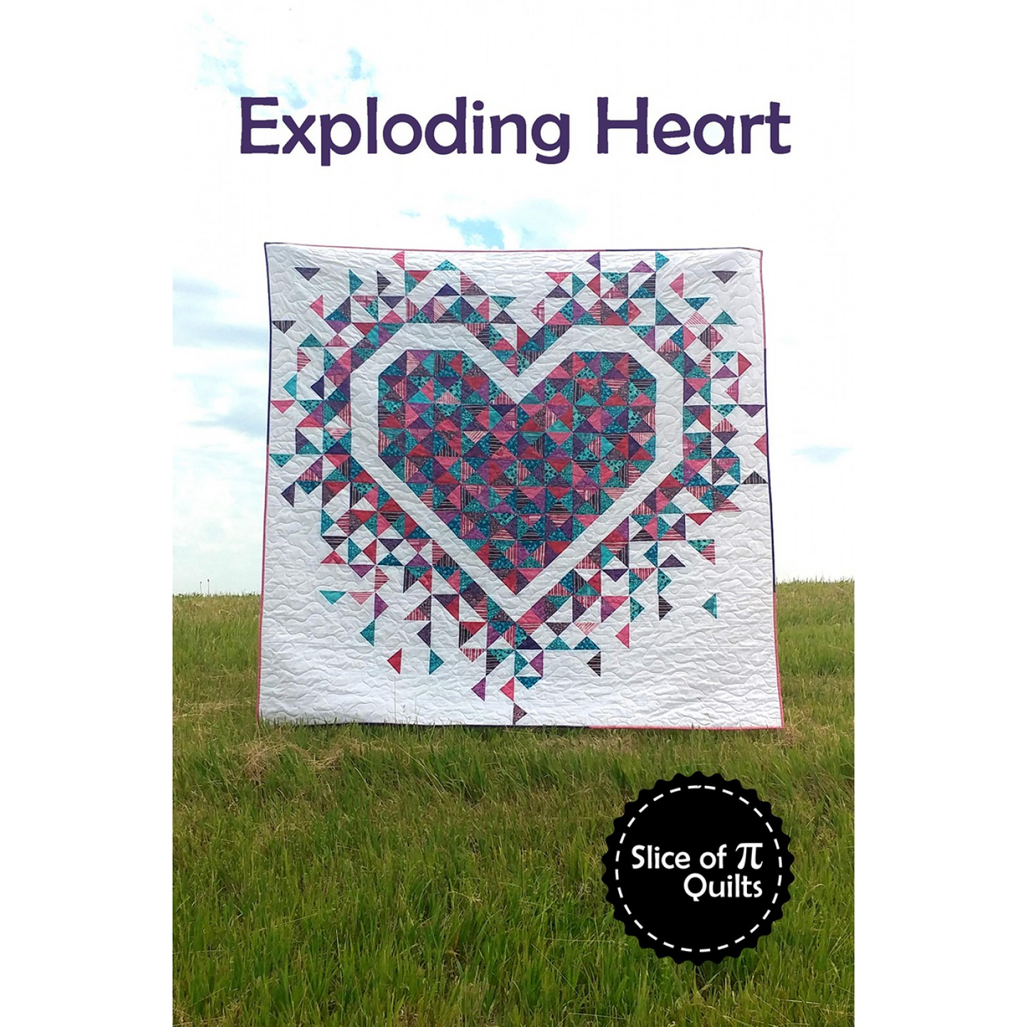 Exploding Heart | Slice of Pi Quilts